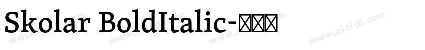 Skolar BoldItalic字体转换 Skolar BoldItalic字体转换